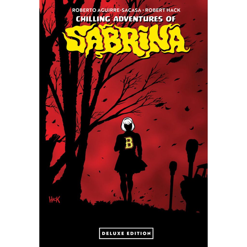 Chilling Adventures of Sabrina Deluxe Edition HC - On Sale Date: November 17, 2026