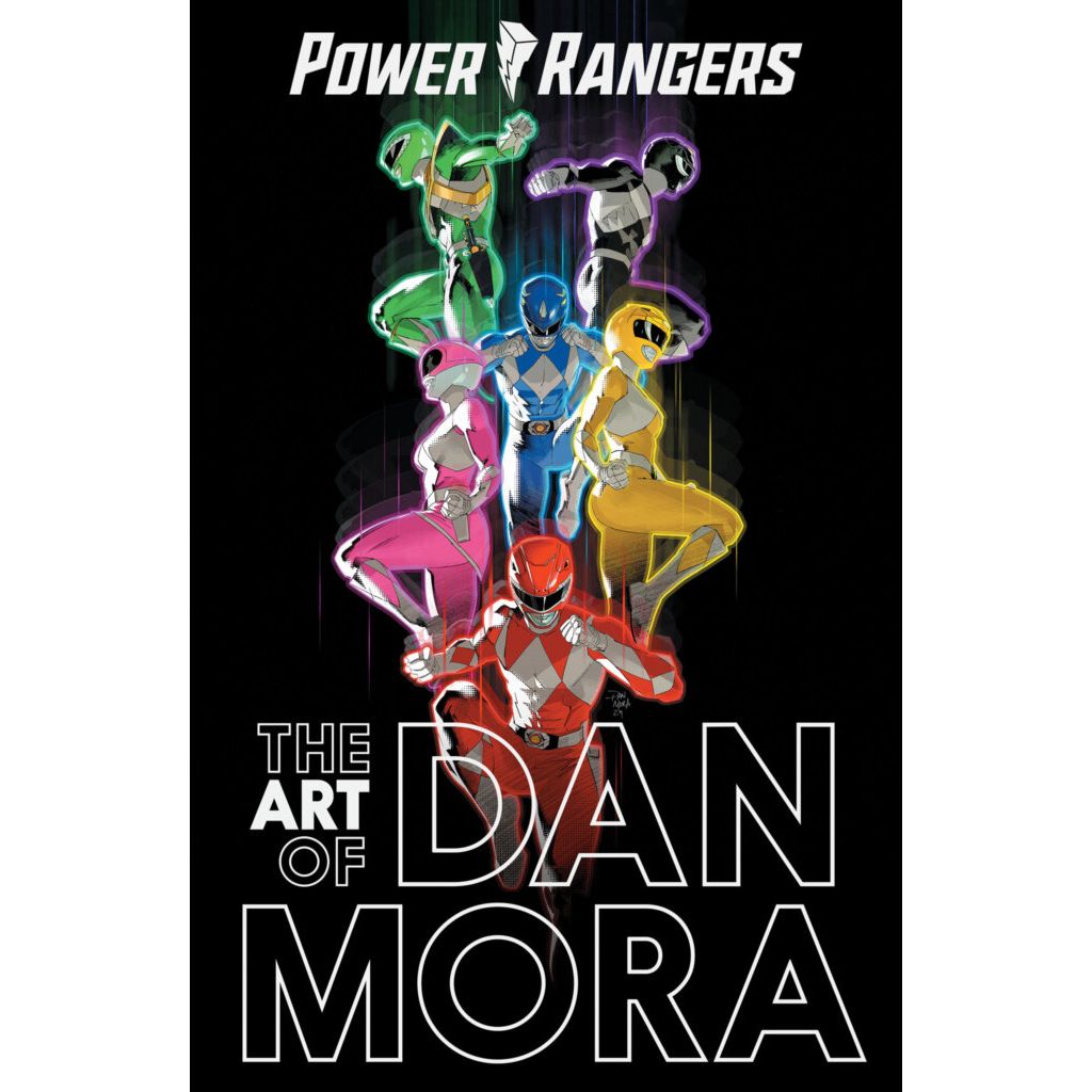 The Power Rangers Art of Dan Mora - On Sale: 8/25/26