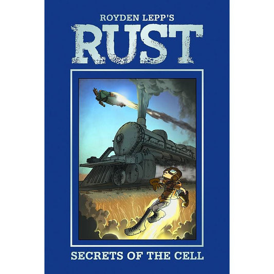 RUST HC VOL 02 SECRETS OF CELL
