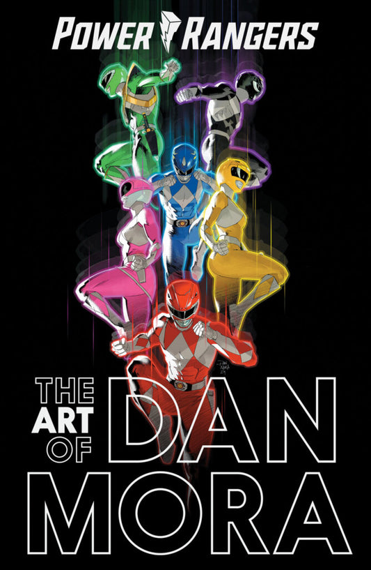 The Power Rangers Art of Dan Mora - On Sale: 8/25/26