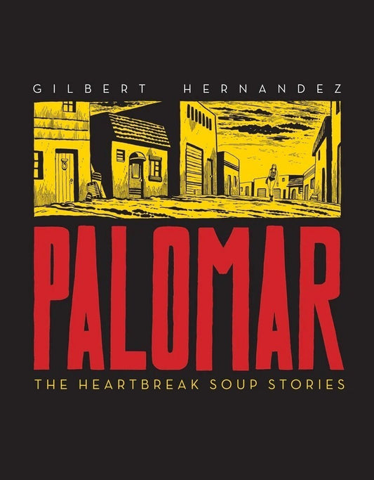 Palomar HC: The Heartbreak Soup Stories (MR) - On Sale Date: October 7, 2026