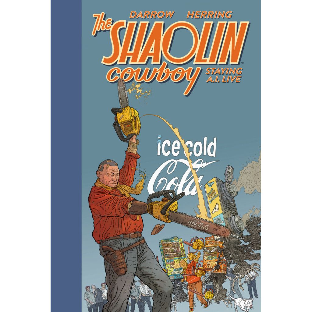 Shaolin Cowboy: Staying A.I.Live HC - On Sale Date: February 23, 2027
